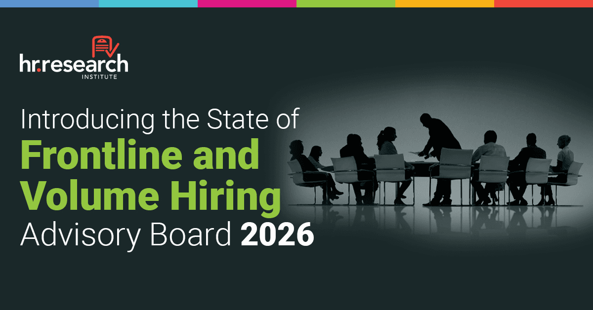 HR Research Institute Launches Advisory Board to Guide Frontline and Volume Hiring Study