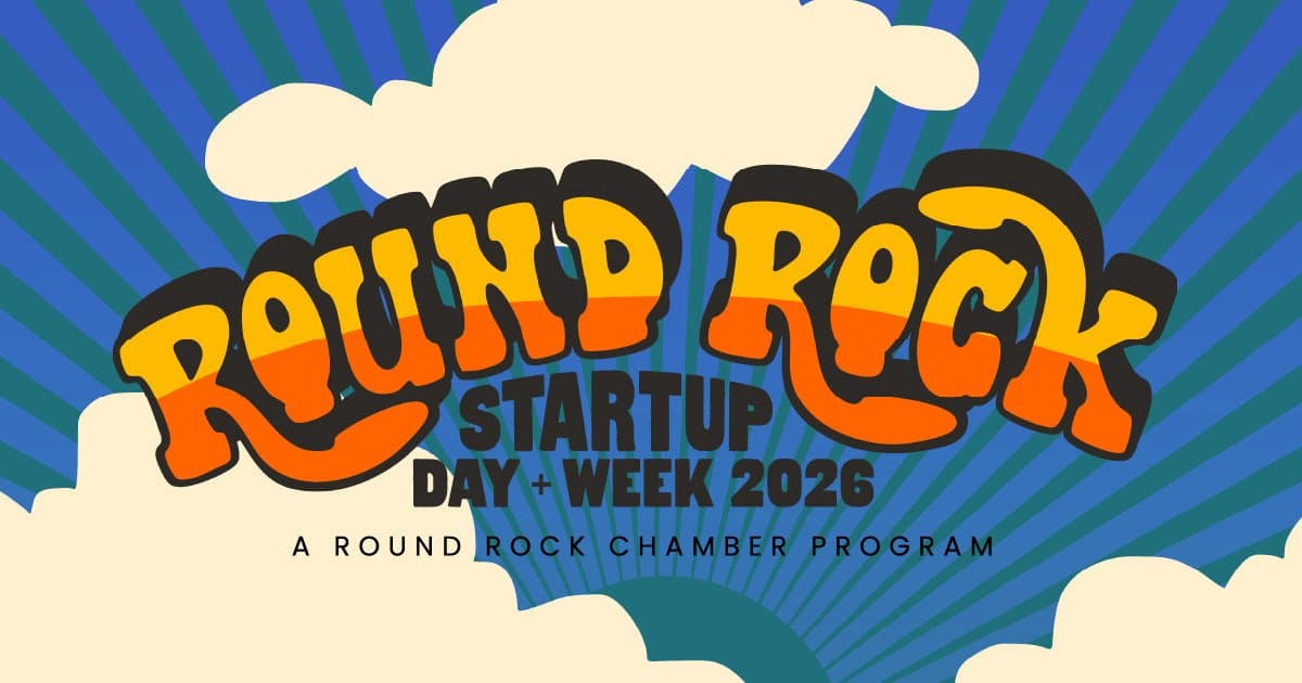 Round Rock Chamber Announces 2026 Startup Day + Week to Fuel Entrepreneurship