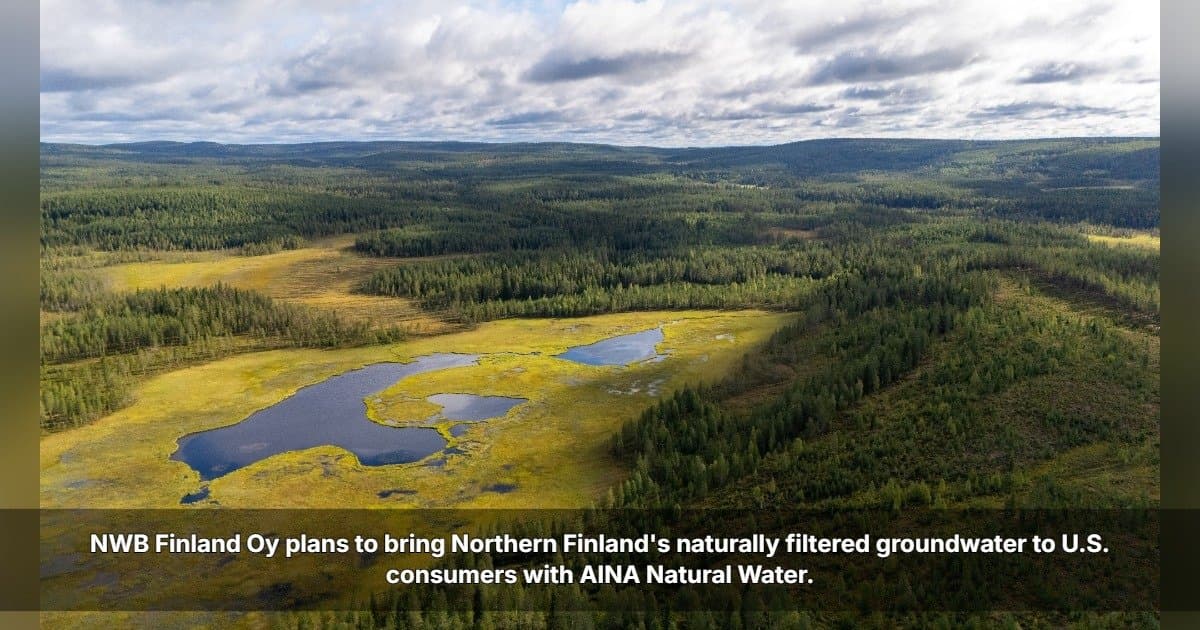 NWB Finland Oy to Introduce AINA Natural Water from Northern Finland to U.S. Market