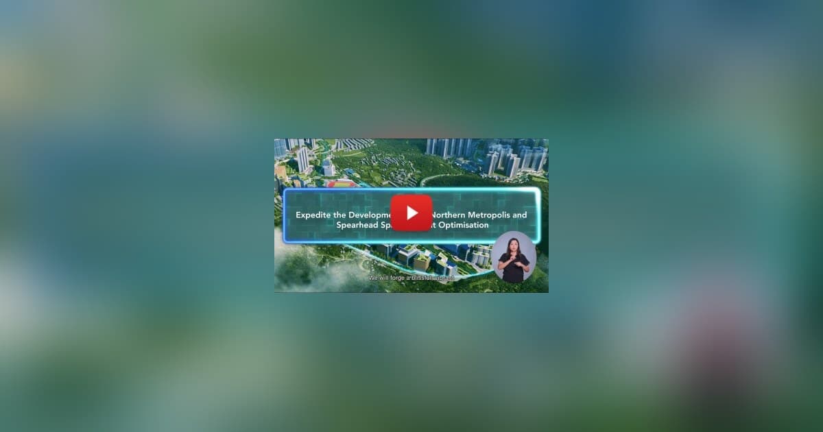 Hong Kong sets out strategic vision for developing the Northern Metropolis and creating a global talent hub