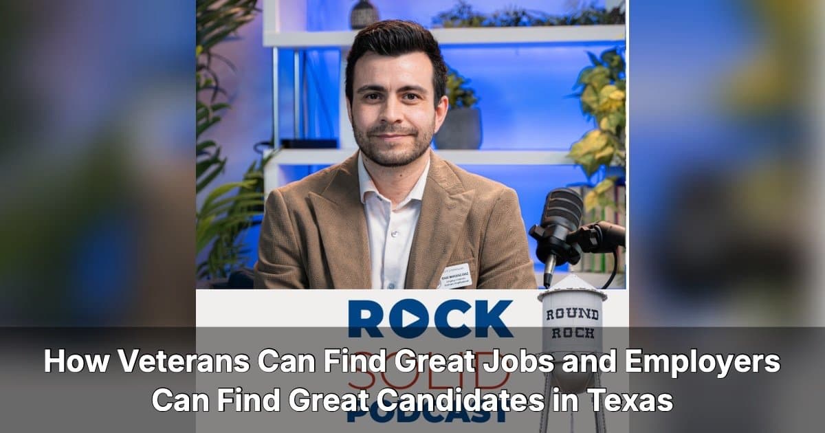 Texas Veterans Commission Liaison Reveals Free Hiring Pipeline for Employers on Rock Solid Podcast